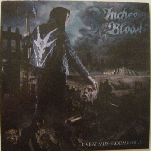 3 Inches Of Blood : Live at Mushroom: Vol 1 3 Inches Of Blood : Live at Mushroom: Vol 1